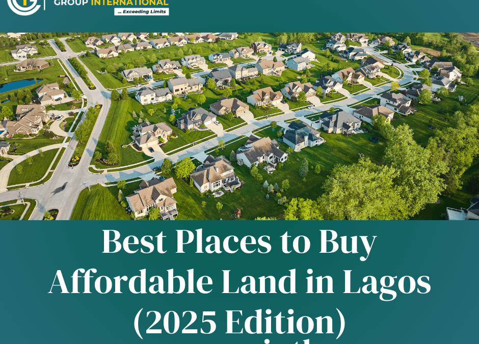 Best Places to Buy Affordable Land in Lagos (2025 Edition)