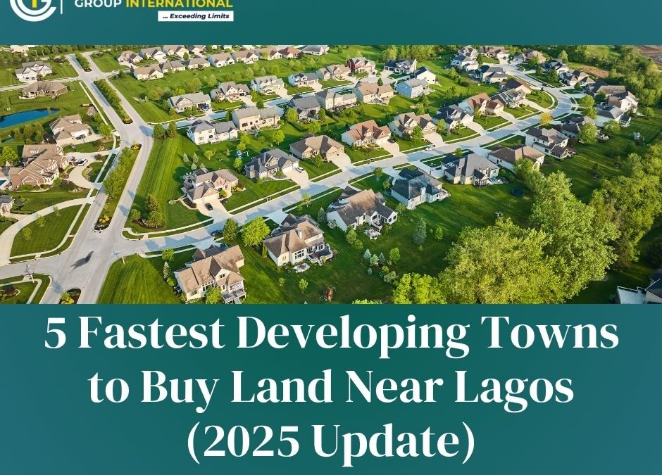 5 Fastest Developing Towns to Buy Land Near Lagos (2025 Update)