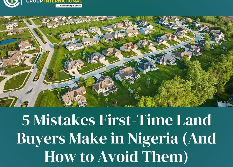 5 Mistakes First-Time Land Buyers Make in Nigeria (And How to Avoid Them)