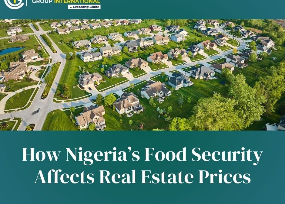 How Nigeria’s Food Security Affects Real Estate Prices