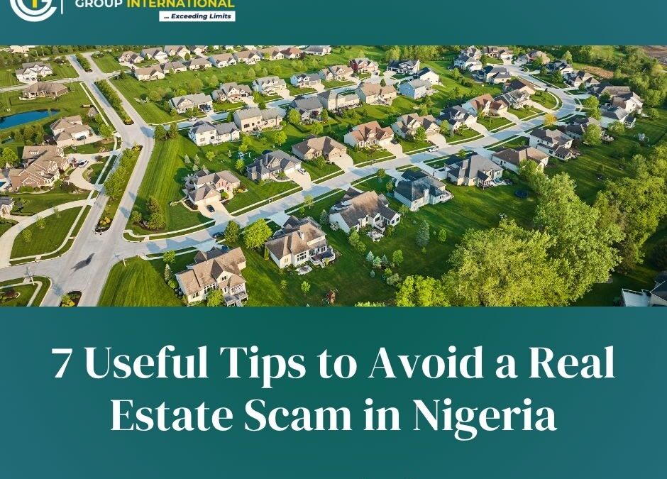 7 Useful Tips to Avoid a Real Estate Scam in Nigeria