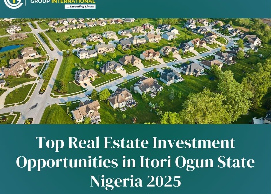 real estate investment opportunities in Itori Ogun State