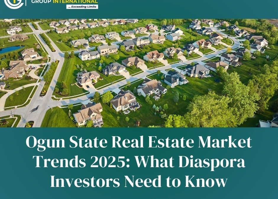 Ogun State Real Estate Market Trends 2025: What Diaspora Investors Need to Know