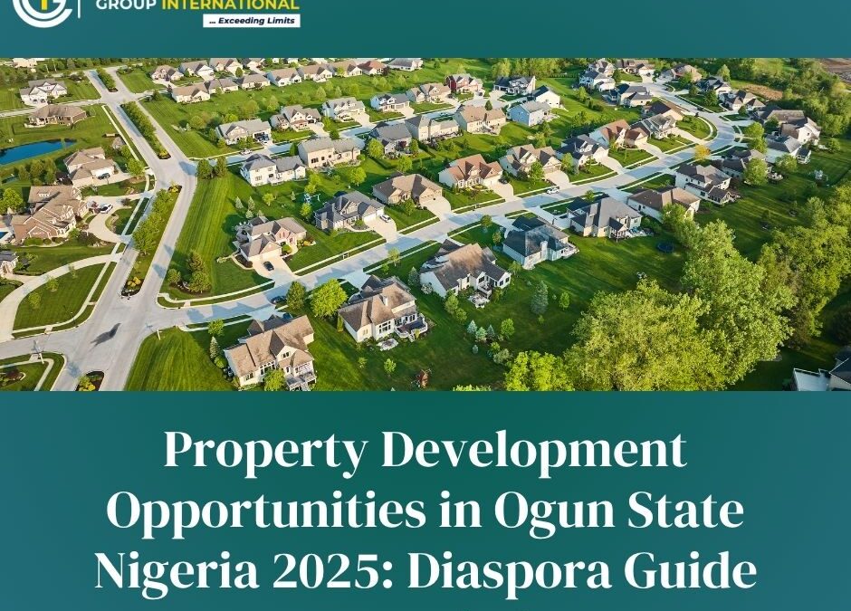 Property Development Opportunities in Ogun State Nigeria 2025: Diaspora Guide