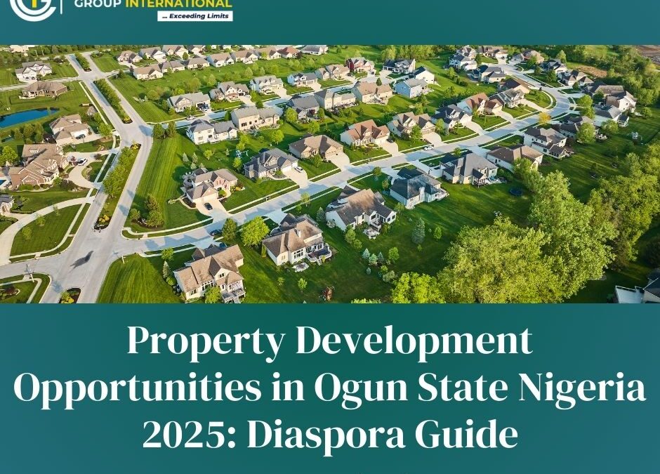 Property Development Opportunities in Ogun State Nigeria 2025: Diaspora Guide