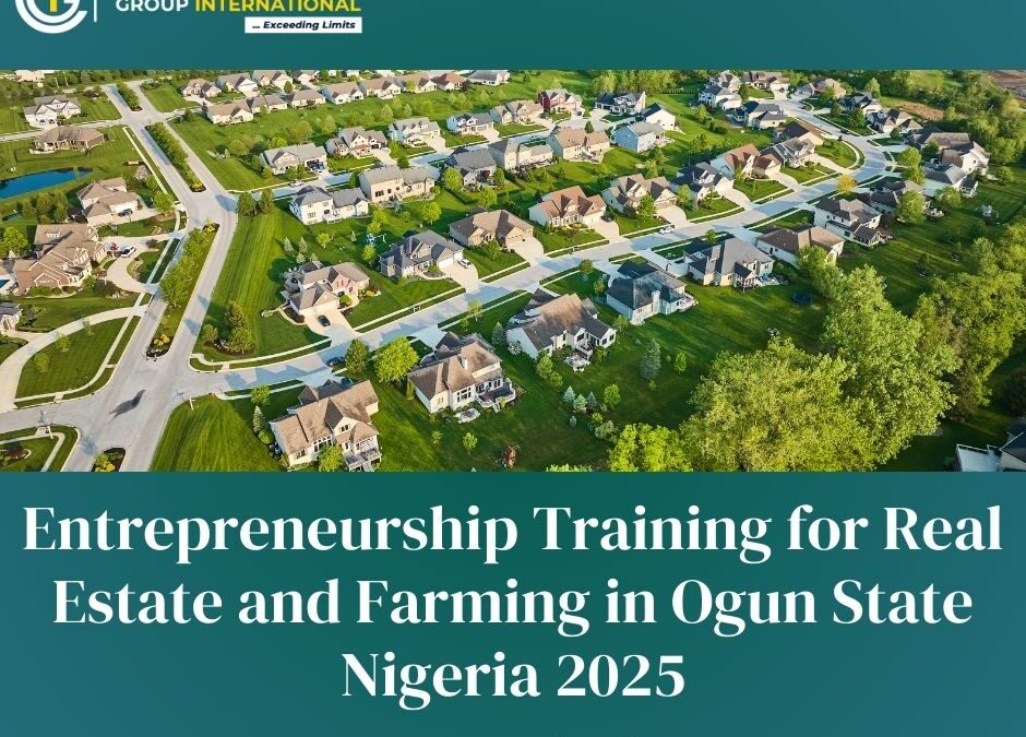 Entrepreneurship Training for Real Estate and Farming in Ogun State Nigeria 2025