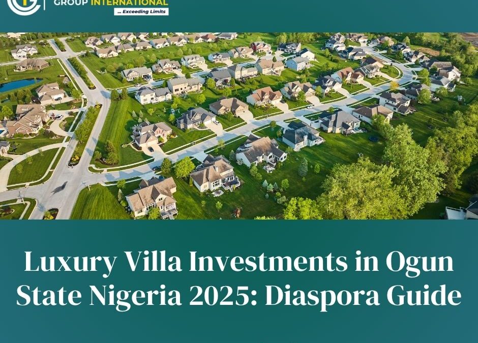 Luxury Villa Investments in Ogun State Nigeria 2025: Diaspora Guide