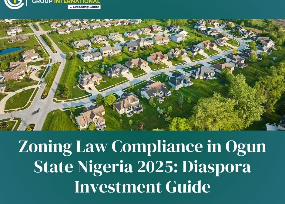 Zoning Law Compliance in Ogun State Nigeria 2025: Diaspora Investment Guide